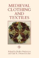Robin Netherton - Medieval Clothing and Textiles 8 - 9781843837367 - V9781843837367