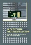 Jill A. Franklin (Ed.) - Architecture and Interpretation: Essays for Eric Fernie - 9781843837817 - V9781843837817