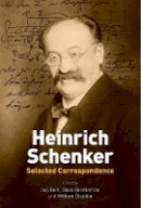 I Bent - Heinrich Schenker: Selected Correspondence - 9781843839644 - V9781843839644