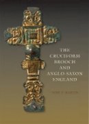 Toby F. Martin - The Cruciform Brooch and Anglo-Saxon England - 9781843839934 - V9781843839934