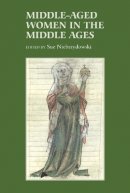 Sue Niebrzydowski - Middle-aged Women in the Middle Ages - 9781843842828 - V9781843842828