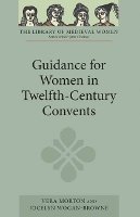 Roger Hargreaves - Guidance for Women in Twelfth-Century Convents - 9781843842958 - V9781843842958