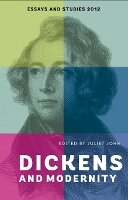 Juliet John (Ed.) - Dickens and Modernity - 9781843843269 - V9781843843269