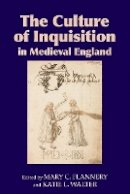 Mary C. Flannery - The Culture of Inquisition in Medieval England - 9781843843368 - V9781843843368
