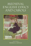 Thomas G. Duncan - Medieval English Lyrics and Carols - 9781843843412 - V9781843843412