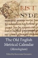 K Karasawa - The Old English Metrical Calendar (Menologium) - 9781843844099 - V9781843844099