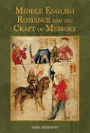 Jamie Mckinstry - Middle English Romance and the Craft of Memory - 9781843844174 - V9781843844174