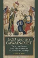 Cecilia A. Hatt - God and the Gawain-Poet: Theology and Genre in Pearl, Cleanness, Patience and Sir Gawain and the Green Knight - 9781843844198 - V9781843844198