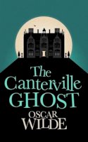 Oscar Wilde - The Canterville Ghost - 9781843915287 - KCW0000494