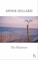 Annie Dillard - The Maytrees - 9781843917106 - KSG0027128