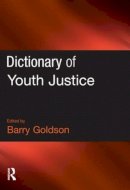 Goldson - Dictionary of Youth Justice - 9781843922933 - V9781843922933