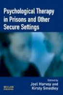 Joel Harvey - Psychological Therapy in Prisons and Other Settings - 9781843927990 - V9781843927990