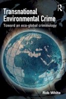 Rob White - Transnational Environmental Crime - 9781843928027 - V9781843928027
