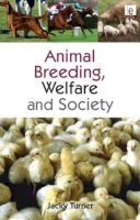 Jacky Turner - Animal Breeding, Welfare and Society - 9781844075898 - V9781844075898
