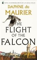 Daphne Du Maurier - The Flight Of The Falcon - 9781844080700 - V9781844080700