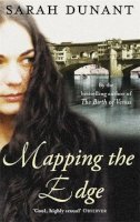 Sarah Dunant - Mapping the Edge - 9781844081769 - V9781844081769