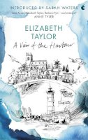 Elizabeth Taylor - A View Of The Harbour: A Virago Modern Classic - 9781844083220 - V9781844083220