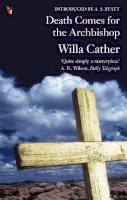 Willa Cather - Death Comes for the Archbishop - 9781844083725 - V9781844083725