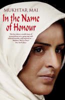 Mukhtar Mai - In the Name of Honour - 9781844084098 - KEX0291097
