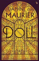 Daphne Du Maurier - The Doll: Short Stories - 9781844087358 - V9781844087358
