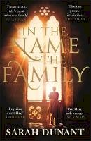 Sarah Dunant - In The Name of the Family - 9781844087488 - 9781844087488
