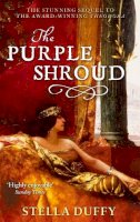 Stella Duffy - The Purple Shroud - 9781844087785 - V9781844087785