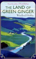 Winifred Holtby - The Land of Green Ginger - 9781844087921 - V9781844087921