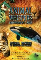 Walker, Madeleine - Animal Whispers Empowerment Cards: Animal Wisdom to Empower, Heal and Inspire - 9781844095957 - V9781844095957