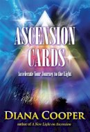 Diana Cooper - Ascension Cards: Accelerate Your Journey to the Light - 9781844096008 - V9781844096008