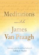 James Van Praagh - Meditations With James Van Praagh - 9781844132331 - V9781844132331