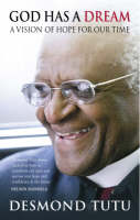 Archbishop Desmond Tutu - God Has A Dream: A Vision of Hope for Our Times - 9781844135677 - V9781844135677