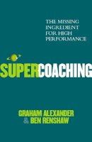 Renshaw, Ben; Alexander, Graham - Super Coaching - 9781844137015 - V9781844137015