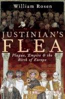 William Rosen - Justinian's Flea - 9781844137442 - V9781844137442
