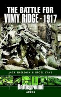 Jack Sheldon - The Battle of Vimy Ridge 1917 - 9781844155521 - V9781844155521