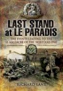 Richard Lane - Last Stand at Le Paradis - 9781844158478 - V9781844158478