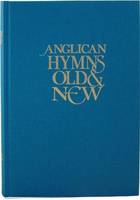 Kevin Mayhew - Anglican Hymns Old and New: Full Music - 9781844178377 - V9781844178377