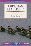 John Stott - Christian Leadership - 9781844276912 - V9781844276912