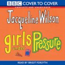 Jacqueline Wilson - Girls Under Pressure - 9781844405275 - 9781844405275