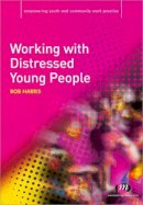 Bob Harris - Working with Distressed Young People - 9781844452057 - V9781844452057
