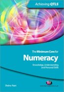 Sheine Peart - The Minimum Core for Numeracy: Knowledge, Understanding and Personal Skills - 9781844452170 - V9781844452170