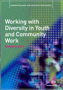 Sangeeta Soni - Working with Diversity in Youth and Community Work - 9781844452989 - V9781844452989