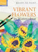 Fiona Peart - Vibrant Flowers in Watercolour (Ready to Paint) - 9781844485468 - KSG0016451