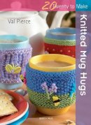 Val Pierce - Knitted Mug Hugs - 9781844486069 - V9781844486069
