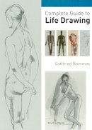 Gottfried Bammes - Complete Guide to Life Drawing - 9781844486908 - V9781844486908