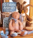 Marie Claire Idees - 50 Fabric Animals - 9781844487707 - V9781844487707