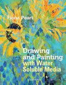 Fiona Peart - Drawing and Painting with Watersoluble Media - 9781844489534 - V9781844489534