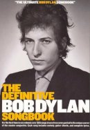 Bob Dylan - Definitive Bob Dylan Songbook (Music Sales America) - 9781844493050 - V9781844493050