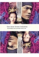 Davis, Emilie William, Yeh, Darrell Yueh-Yu - East Asian Screen Industries (International Screen Industries) - 9781844571819 - V9781844571819