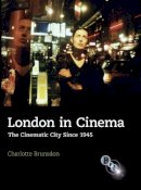 Charlotte Brunsdon - London in Cinema - 9781844571833 - V9781844571833