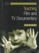 Bfi Author Record - Teaching Film and TV Documentary - 9781844572236 - V9781844572236
